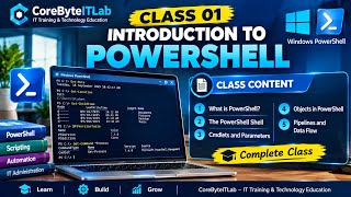 14.1.1 PowerShell Scripting Class 01: Introduction to PowerShell | Complete Lab & Practical Guide |