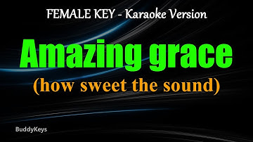Thumbnail of Amazing Grace (how sweet the sound) - FEMALE KEY / Karaoke Version
