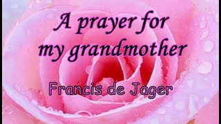 Francis de Jager  -  A prayer for my grandmother