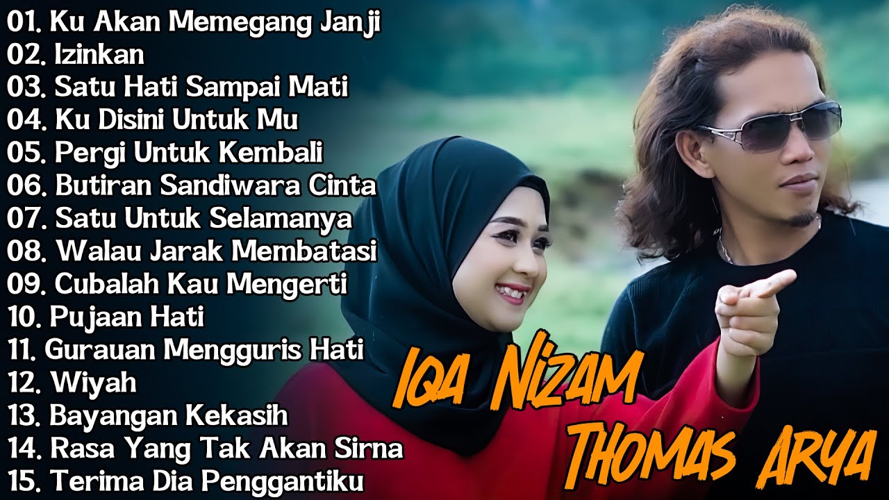 Thomas Arya ft Iqa Nizam Full Album - Lagu Slow Rock Terbaru 2025 Enak Didengar & Bikin Baper