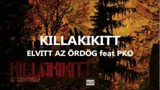 KILLAKIKITT - ELVITT AZ ÖRDÖG feat PKO chords