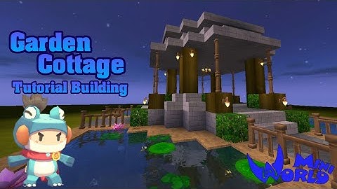 How To Build Garden Cottage (Mini World: Block Art)