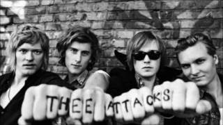 Thee Attacks - I Know What I Want