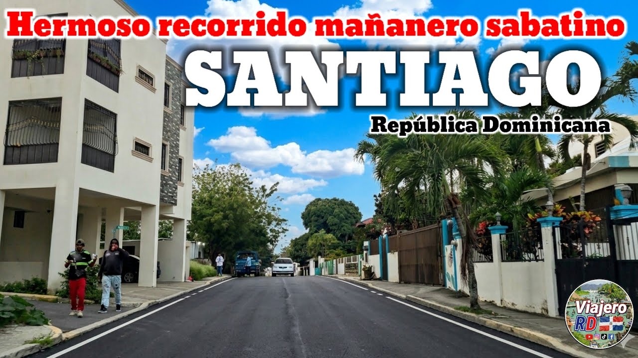 Recorrido mañanero sabatino por algunos sectores de la ciudad corazón de la República Dominicana