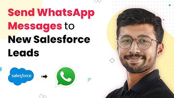 Salesforce WhatsApp Integration - Send WhatsApp Messages to New Salesforce Leads