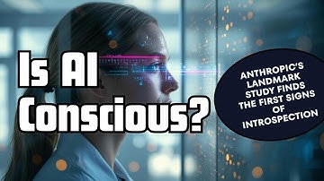 Is AI Conscious? Anthropic’s Landmark Study Finds The First Signs Of Introspection