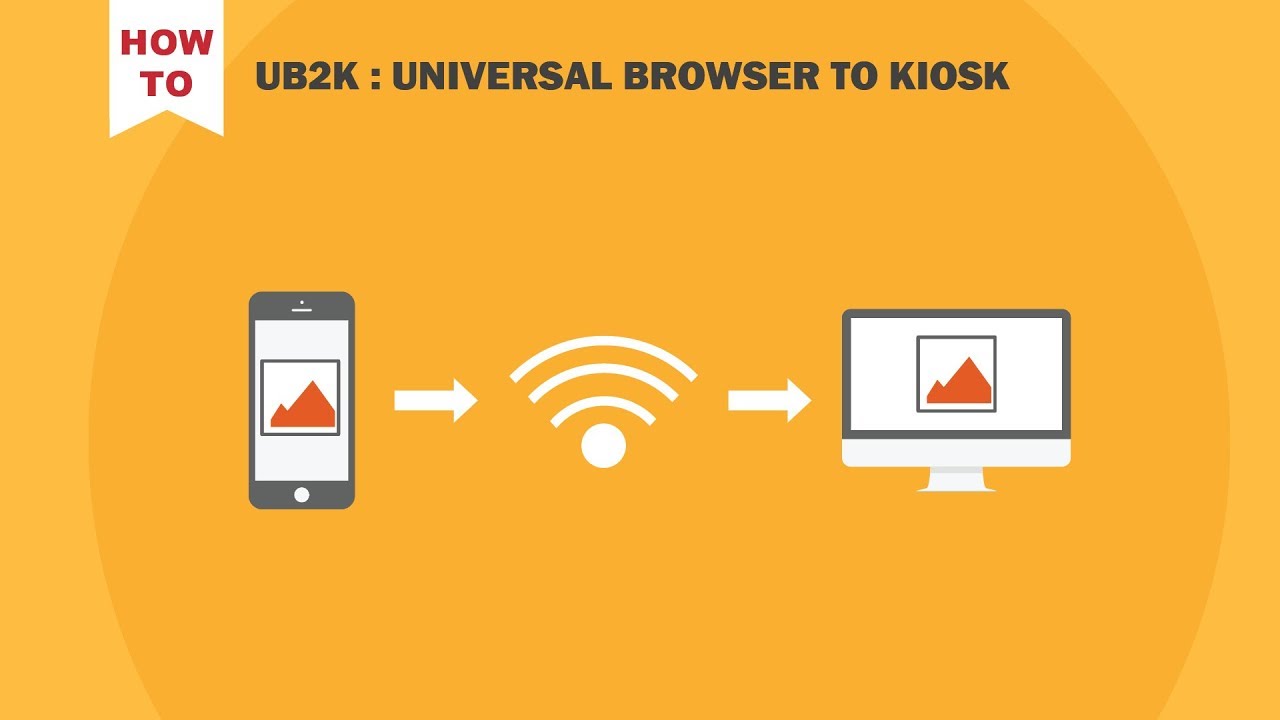 Setting up UB2K : Universal Browser to Kiosk - YouTube