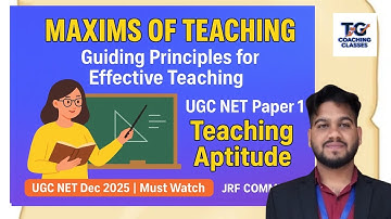 Maxims of Teaching | Guiding Principles of Teaching | UGC NET Paper 1 Teaching Aptitude 2025