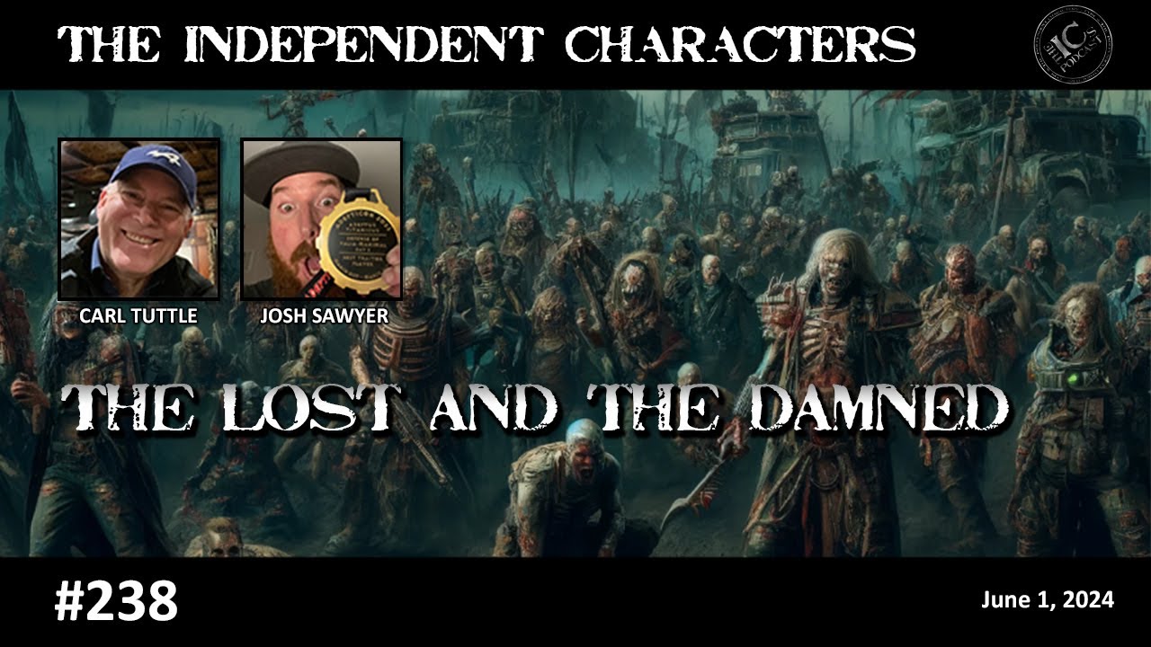 Episode 238 - The Lost and The Damned