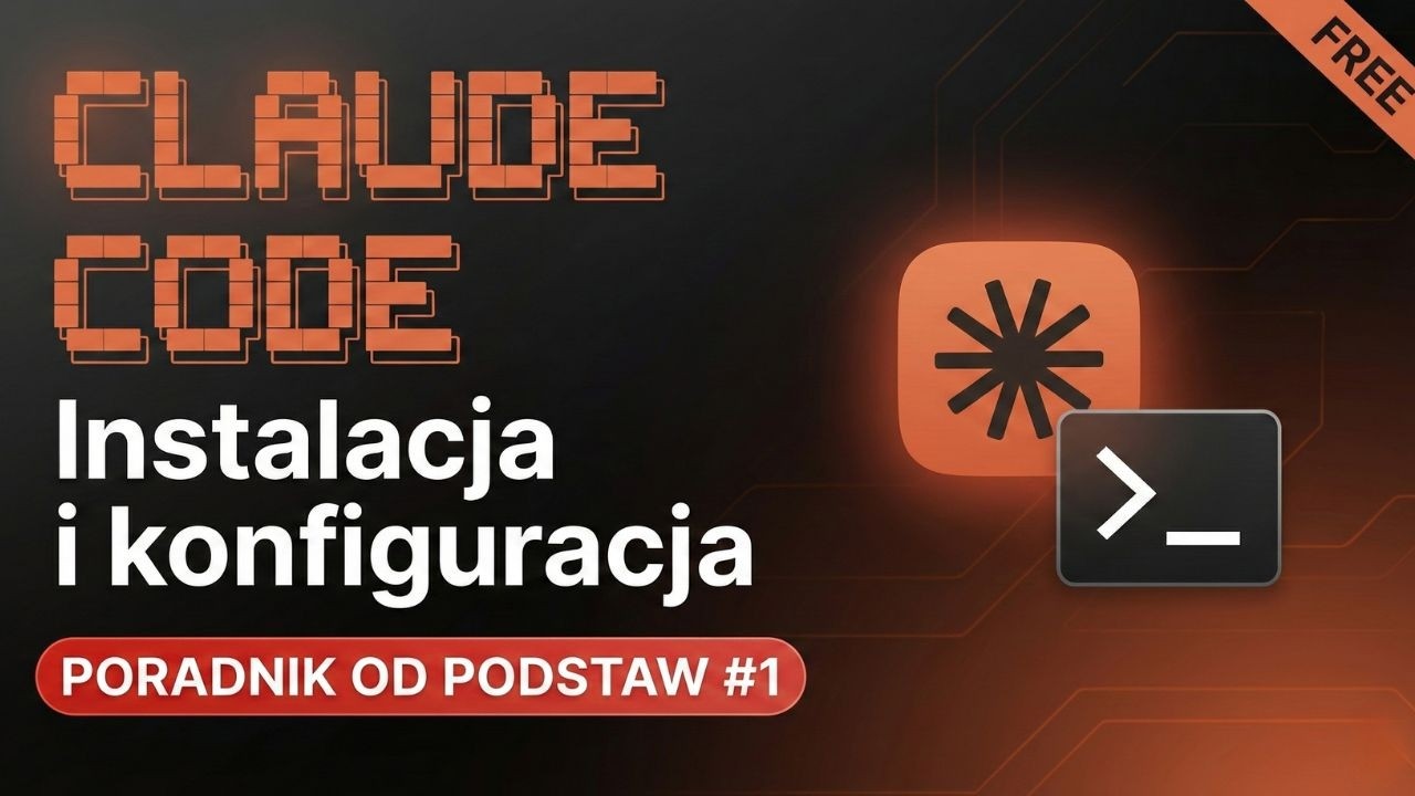 Claude Code: Instalacja i konfiguracja. Poradnik od podstaw #1