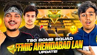 Ffmic Lan Update | Tsg army In Ahmendabad 🏙️ | Who All Are Comming 🏆 - Tsg Mann