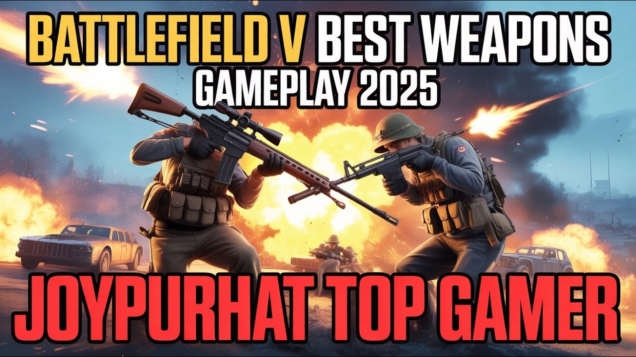 Battlefield V Best Weapons Gameplay 2025 Joypurhat Top Gamer - YouTube