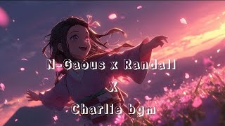 N-Gaous x Randall x Charlie bgm | shelloistic 