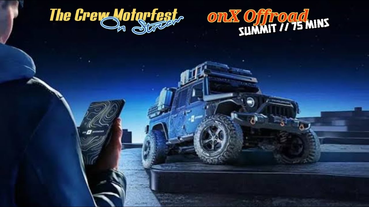 TCM on Stream (PS5) - onX Offroad Summit (75 Minutes Deadline Before Going Out)