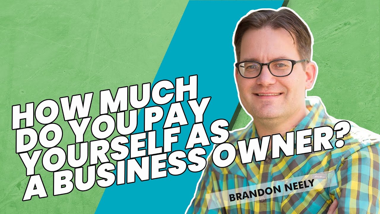 How Do You Pay Yourself When You Own A Business How much do you pay yourself as a business owner? - YouTube