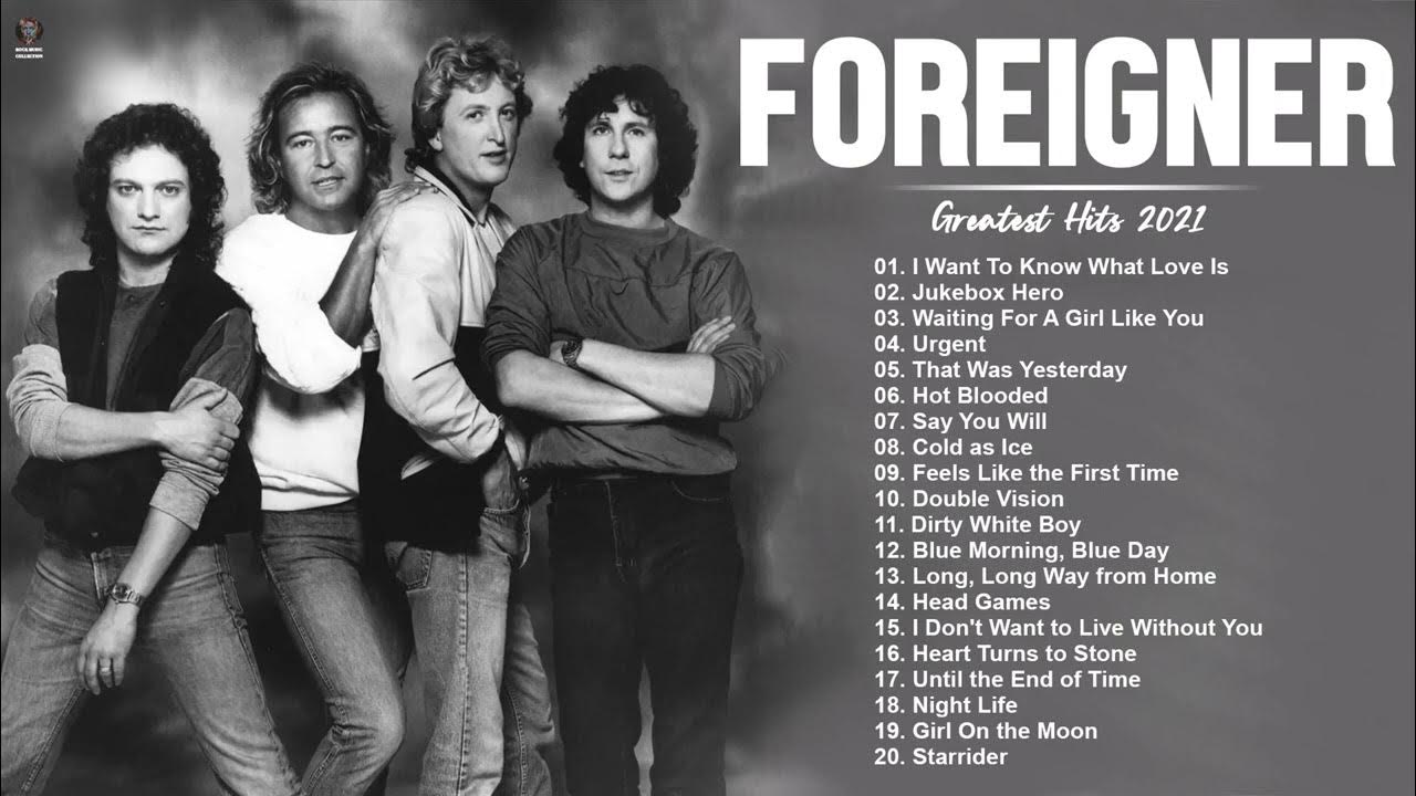 Foreigner Greatest Hits Full Album Best Songs Of Foreigner Playlist