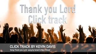 Thank you Lord by Israel and Newbreed Click track