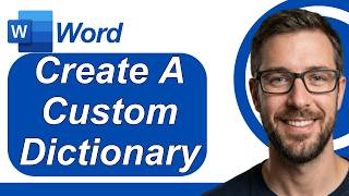 How To Create A Custom Dictionary In Microsoft Word [2026 Guide]