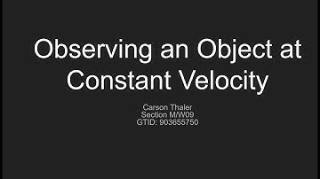 CThaler Physics 2211 Lab 1, Observing an Object at Constant Velocity
