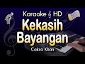 KEKASIH BAYANGAN Karaoke | CAKRA KHAN
