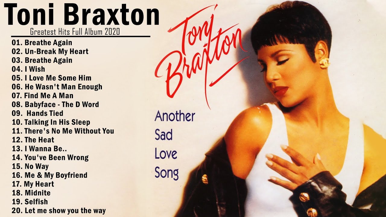 Toni Braxton Greatest Hits Full Album   Toni Braxton Best Of Playlist 2021