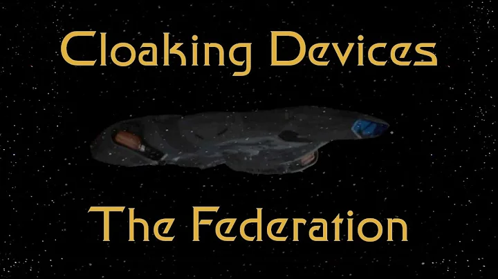 Star Trek Cloaking Devices: The Federation