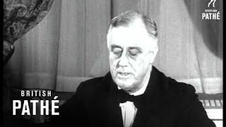 Roosevelt Speaking About Cancer Of Nazis And Aid To Britain (1940)