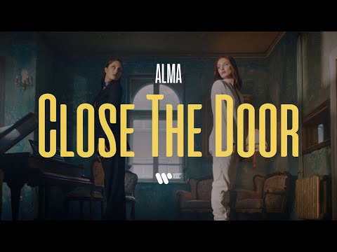 Видео: Alma — Close The Door | Official Music Video