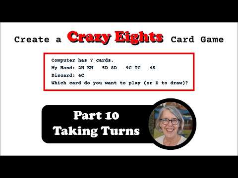 Create a Crazy Eights Card Game: TG16.10 Taking Turns
