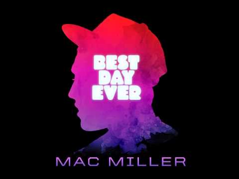 Mac Miller (+) Best Day Ever Prod By ID Labs (DatPiff Exclusive)