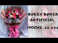 cara praktis bikin buket bunga artificial modal 50.000//buket bunga artificial tema pink