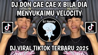 Download Lagu DJ DON CAE CAE X BILA DIA MENYUKAIMU TREND VELOCITY DJ VIRAL TIKTOK YG KALIAN CARI MP3 Download Lagu DJ DON CAE CAE X BILA DIA MENYUKAIMU TREND VELOCITY DJ VIRAL TIKTOK YG KALIAN CARI MP3