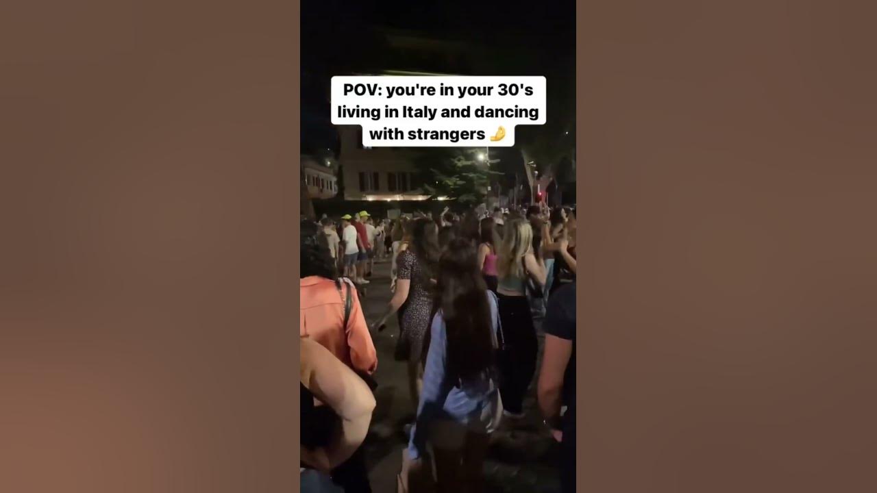 POV: you're in your 30's living in Italy and dancing with strangers 🤌 POV: you're in your 30's living in Italy and dancing with strangers 🤌
