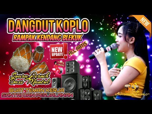 DANGDUT KOPLO RAMPAK  ♪ ENAK DI DENGAR 💚💛 TERBARU 2024 SUARA JOSS KENDANG BLEKUK GLERR class=