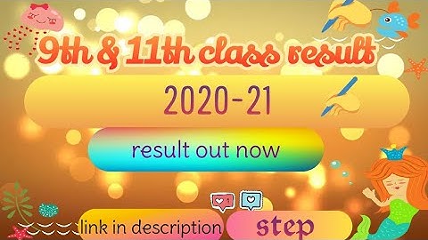 9th & 11th class result 2021-21 Result out now #9thand11thclassresultoutnow