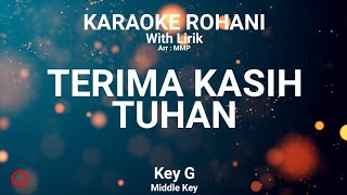 Miniatura de vídeo de "TERIMA KASIH TUHAN (Key G) Kunci nada sedang - KARAOKE ROHANI KRISTEN"