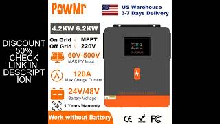 PowMr 6.2KW 4.2KW Hybrid Solar Inverter On Grid Pure Sine Wave Inverter 24V 48V 230V Dual Output wit