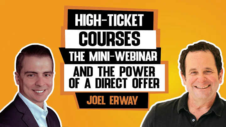 High-ticket Courses, The Mini Webinar, And The Pow...