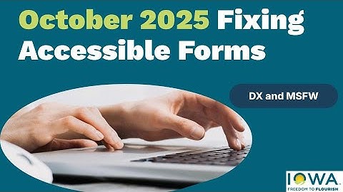 Creating & Fixing Accessible Forms