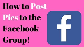 How to Post your Photos to the Facebook Group!