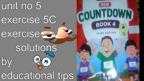 COUNTDOWN BOOK 4, CLASS 4, CH NO  5, EX 5C SOLVED, PG NO  120 TO 124, QUESTIONS SOLVED BY educationa