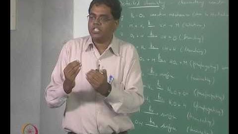 Mod-02 Lec-08 Reduced Chemistry, Steady State Approximation