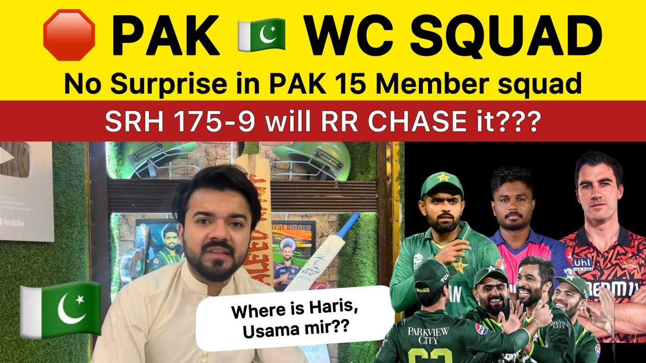 Pakistan Rr R PAK 🇵🇰 Worldcup Squad announced 🛑 | SRH 175 vs RR | Pakistan Reaction ...
