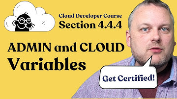 teaser: 4.4.4: ADMIN and CLOUD Variables for Adobe Commerce Cloud Certification (AD0-E716, AD0-E717)