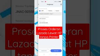 Mudah  Cara Proses Orderan Lazada Lewat Hp Tanpa Printer   shorts lazada lazadaseller