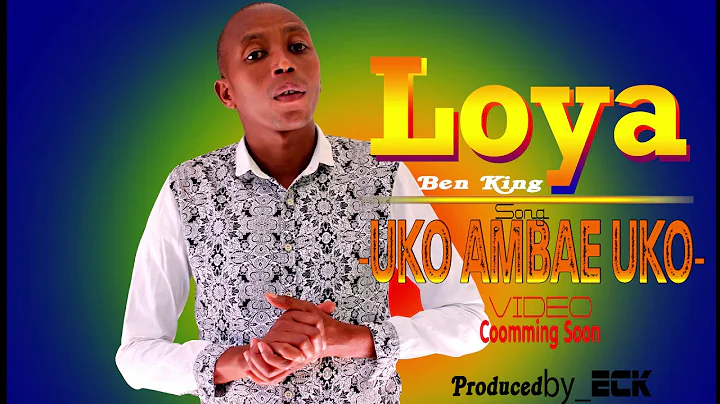 Uko ambae uko Loya official audio