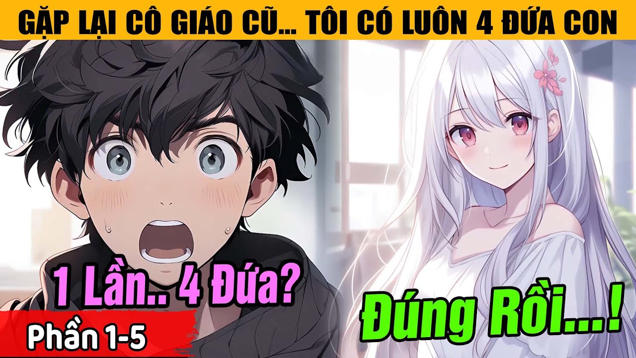 Phần 1-5 | Giao Đồ Ăn Cho Khách… Tôi Có Luôn Vợ Là Cô Giáo Cũ Cùng 4 Người Con | MANHWA REVIEW.