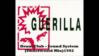 Drum Club - Sound System - underworld mix
