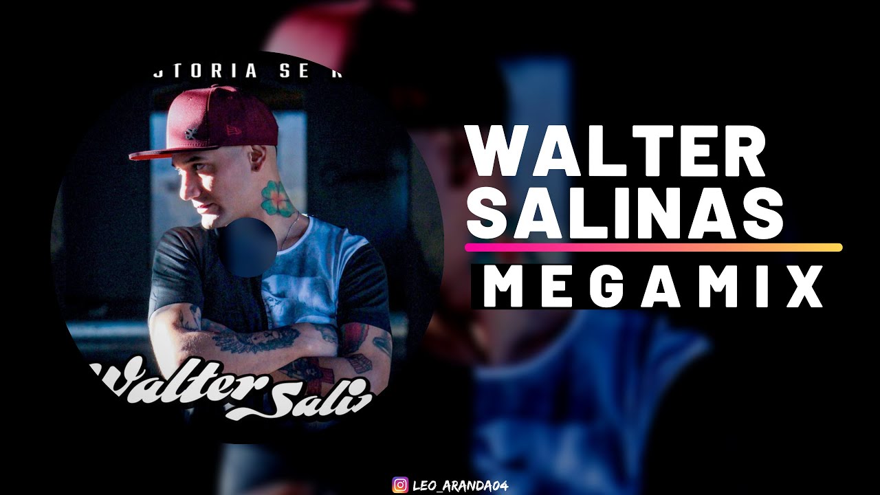 WALTER SALINAS ✘ ENGANCHADO ✘ MEGAMIX ✘ EXITOS 2020 ✘ DJ LEO