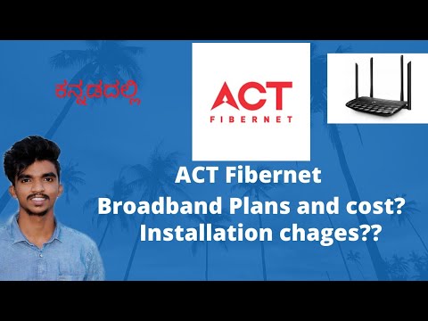 Act Fibernet Wifi Broadband plans in kannada #kalyanvasista #Youtuberkannada